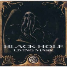 Компакт - диск BLACK HOLE - Living Mask CD