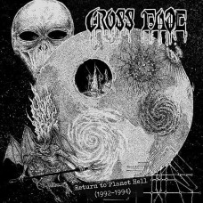 Компакт - диск CROSS FADE - RETURN TO PLANET HELL (1992 - 1994) CD