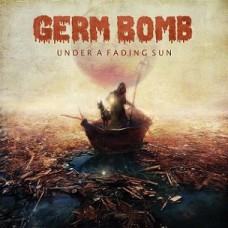 Компакт - диск GERM BOMB - Under A Fading Sun CD