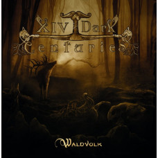 Компакт - диск XIV DARK CENTURIES - WALDVOLK CD