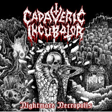 Компакт - диск CADAVERIC INCUBATOR - NIGHTMARE NECROPOLIS CD
